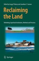 Reclaiming the Land : Rethinking Superfund Institutions, Methods and Practices