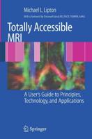 Totally Accessible MRI