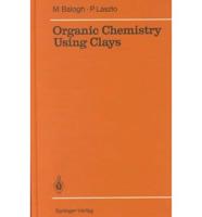 Organic Chemistry Using Clays
