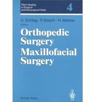 Orthopedic Surgery, Maxillofacial Surgery