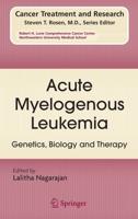 Acute Myelogenous Leukemia: Genetics, Biology and Therapy