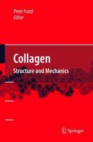 Collagen : Structure and Mechanics