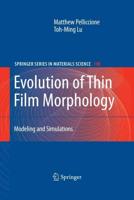 Evolution of Thin Film Morphology : Modeling and Simulations