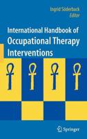 International Handbook of Occupational Therapy Interventions