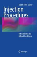 Injection Procedures : Osteoarthritis and Related Conditions