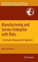 Manufacturing and Service Enterprise with Risks : A Stochastic Management Approach