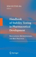 Handbook of Stability Testing in Pharmaceutical Development : Regulations, Methodologies, and Best Practices