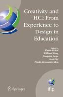 Creativity and HCI: From Experience to Design in Education : Selected Contributions from HCIEd 2007, March 29-30, 2007, Aveiro, Portugal