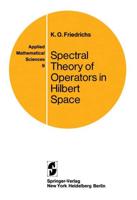 Spectral Theory of Operators in Hilbert Space