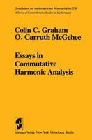Essays in Commutative Harmonic Analysis