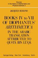 Books IV to VII of Diophantus' Arithmetica in the Arabic Translation Attributed to Qusta Ibn Luqa