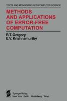 Methods and Applications of Error-Free Computation