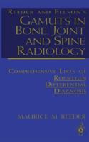 Reeder and Felson's Gamuts in Bone, Joint, and Spine Radiology
