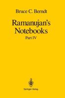 Ramanujan S Notebooks: Part IV