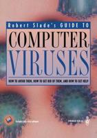 Robert Slade's Guide to Computer Viruses