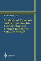 Methods of Moments and Semiparametric Econometrics for Limited Dependent and Variable Models