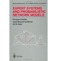 Expert Systems and Probabilistic Network Models