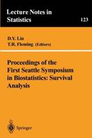 Proceedings of the First Seattle Symposium in Biostatistics : Survival Analysis