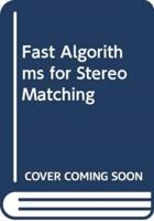 Fast Algorithms for Stereo Matching