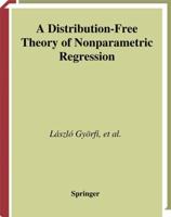 A Distribution-Free Theory of Nonparametric Regression