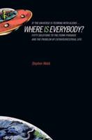 If the Universe Is Teeming With Aliens - Where Is Everybody?
