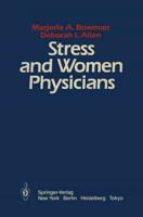 Stress and Women Physicians