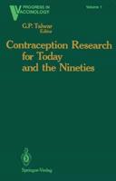 Contraception Research for Today and the Nineties