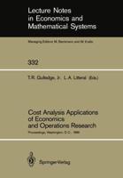 Cost Analysis Applications of Economics and Operations Research: Proceedings of the Institute of Cost Analysis National Conference, Washington, D.C.,