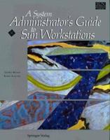 A Systems Administrator's Guide to Sun Workstations