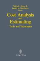Cost Analysis and Estimating : Tools and Techniques