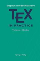 TEX in Practice : Volume 1: Basics