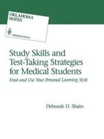 Study Skills and Test-Taking Strategies for Medical Students