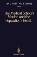 The Medical School's Mission and the Population's Health
