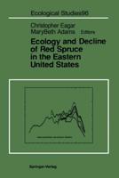 Ecology and Decline of Red Spruce in the Eastern United States