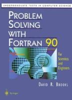 Problem Solving With Fortran 90