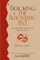 Tracking the Automatic Ant and Other Mathematical Explorations