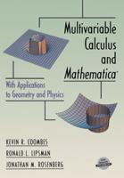 Multivariable Calculus and Mathematica® : With Applications to Geometry and Physics