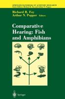 Comparative Hearing : Fish and Amphibians
