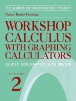 Workshop Calculus With Graphing Calculators Volume 2