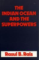 The Indian Ocean and the Superpowers