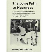 The Long Path to Nearness