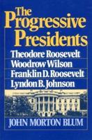The Progressive Presidents
