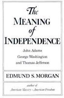The Meaning of Independence