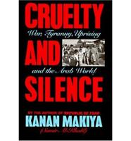 Cruelty and Silence