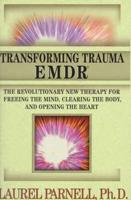 Transforming Trauma: EMDR