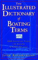 The Illustrated Dictionary of Boating Terms