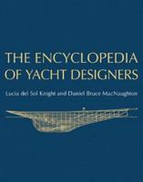 The Encyclopedia of Yacht Designers