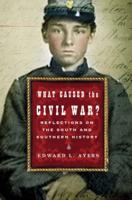 What Caused the Civil War?