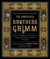 The Annotated Brothers Grimm