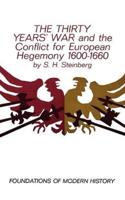 The Thirty Years' War and the Conflict for European Hegemony 1600-1660
